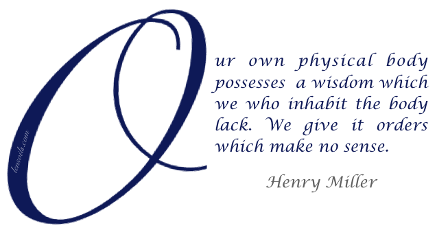 Health Proverb Henry Miller